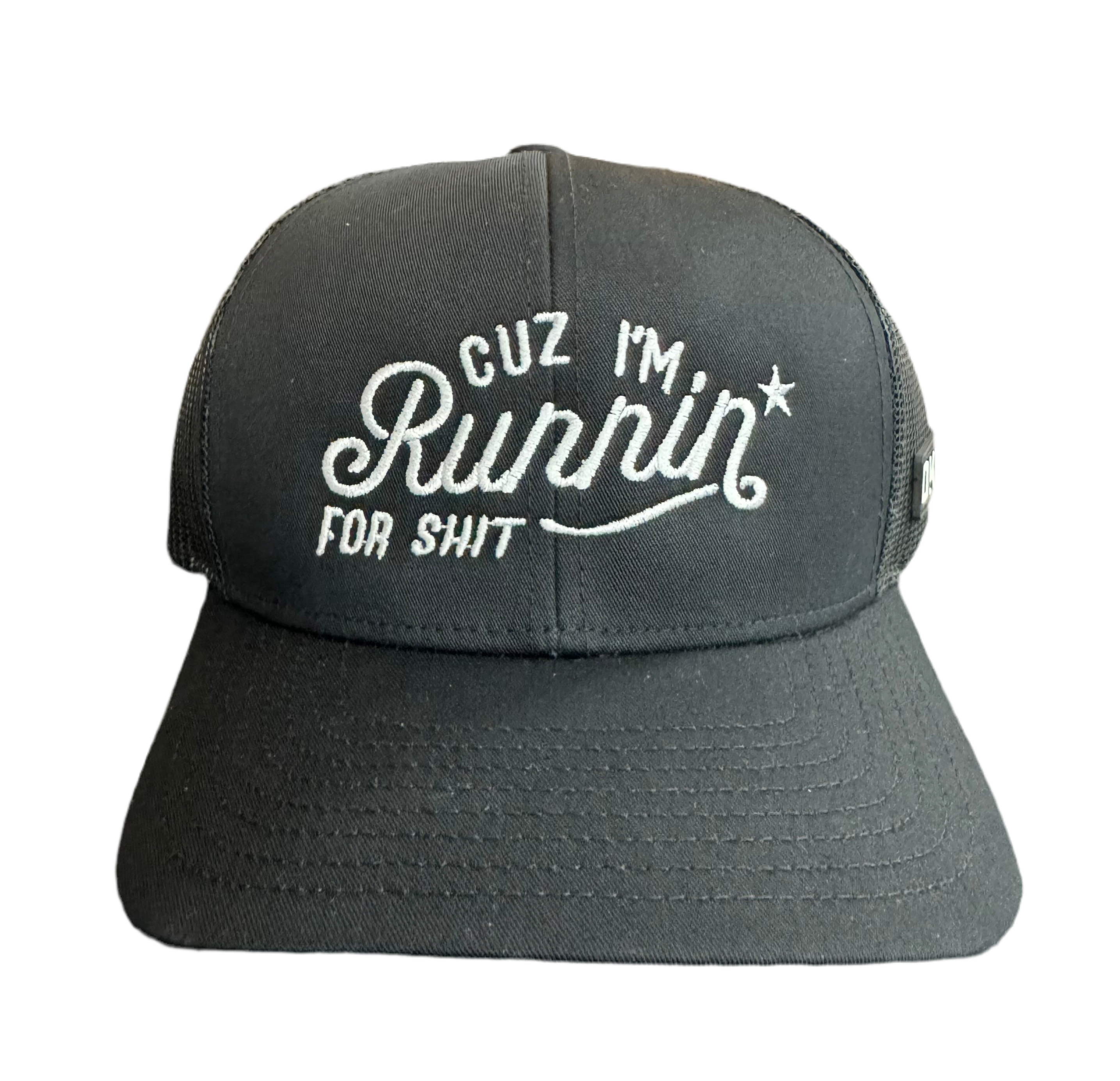 Runnin for Sh** Hat